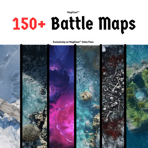 Lifetime Access to MagiCast™ Essential Battlemaps